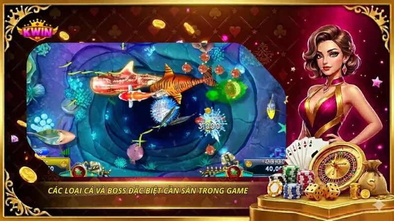 Các loại cá và boss đặc biệt cần săn trong game
