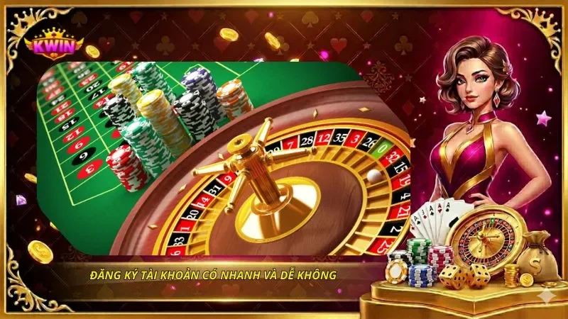 Đăng ký tài khoản có nhanh và dễ không