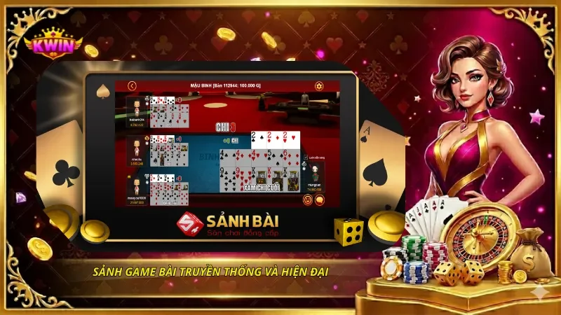KWIN Có Đa Dạng Trò Chơi Không? Review Kho Game Chi Tiết 2 Sảnh game bài truyền thống và hiện đại